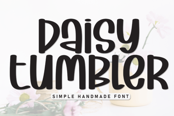 Daisy Tumbler: A Handwritten Font for Whimsical Projects