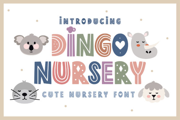 Dingo Nursery: A Playful Typeface for Bold, Child-Centric Designs