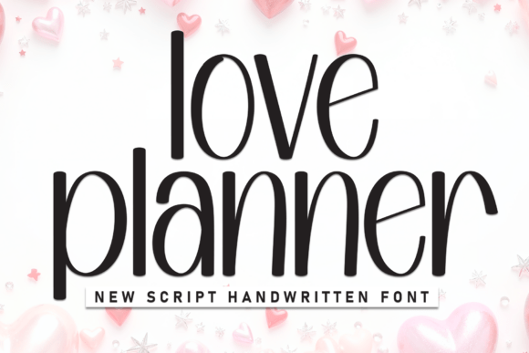 Love Planner: Crafting Visual Stories with Delightful Type