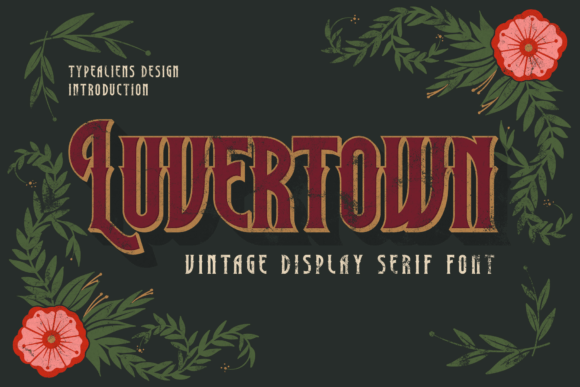 Luvertown: A Display Font That Commands Attention