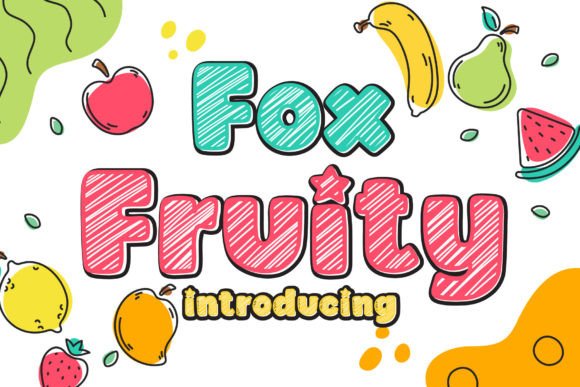 Meet Fox Fruity: A Playful Font for Kid-Centric Designs